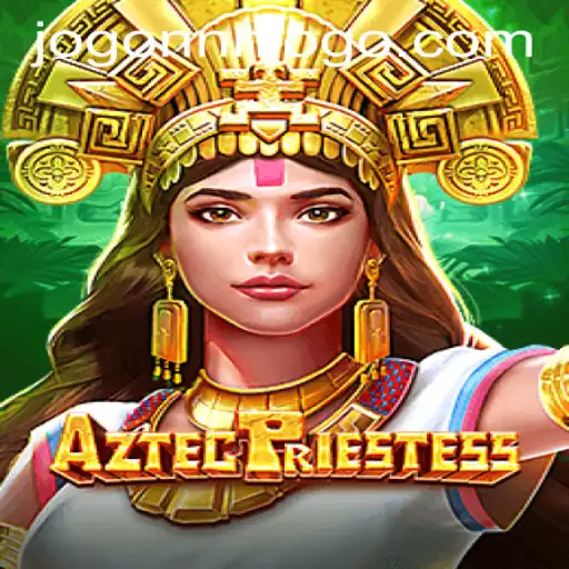AztecPriestess: Dive into the Ancient World of Adventure and Strategy